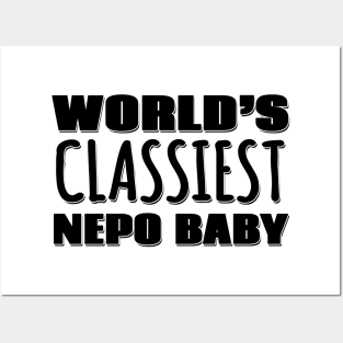 World's Classiest Nepo Baby Posters and Art